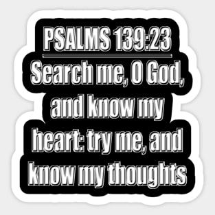 Bible Verse Psalms 139:23 Sticker